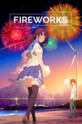 Nonton Film Fireworks (2017)