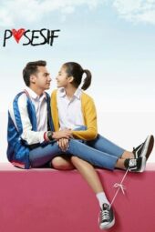 Nonton Film Posesif (2017)